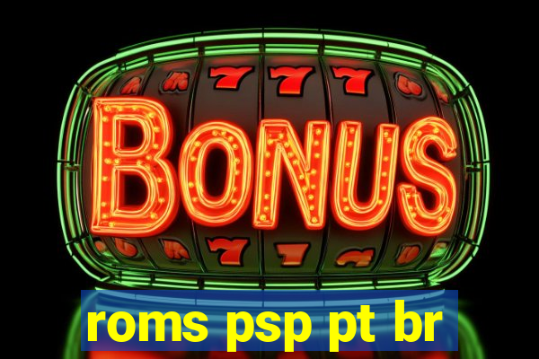 roms psp pt br